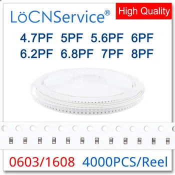LoCNService Kondensatori 4000PCS 0603 1608 COG/BPO RoHS 50V 0.5% 5% 4.7 PF 5PF 5.6 PF 6PF 6.2 PF 6.8 PF 7PF 8PF SMD Augstas kvalitātes