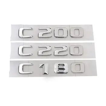 Par Mercedes C-Klases C180 C200 C220 Bagāžnieka Aizmugurējā Emblēma Žetons Chrome Vēstules Automašīnas Astes Uzlīmes Auto Aksesuāru 3D Plāksteris Uzlīme