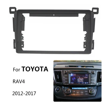 Android Auto Radio Karkasa Komplekts Toyota RAV4 2012-2017 Auto Stereo Centrs Konsoles Īpašnieks Šķiedrām Sagrieziet Bezel Faceplate