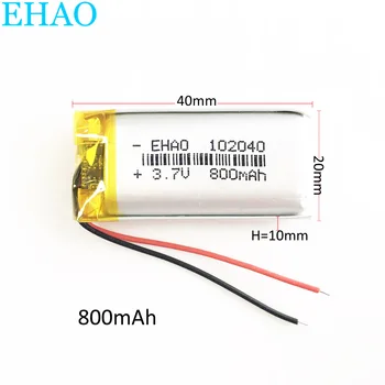 EHAO 102040 3,7 V 800mAh Litija Polimēru litija polimēru Akumulators Mp3 PAD DVD E-grāmata Bluetooth Skaļruni, LED Gaismas