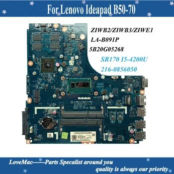 Augstas kvalitātes FRU 5B20G05268 Lenovo Ideapad B50-70 Klēpjdators Mātesplatē ZIWE1 LA-B091P SR170 I5-4200U 216-0856050 100% pārbaudīta